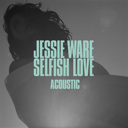 Selfish Love Jessie Ware