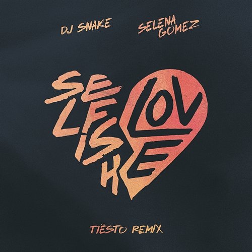 Selfish Love DJ Snake, Selena Gomez, Tiësto