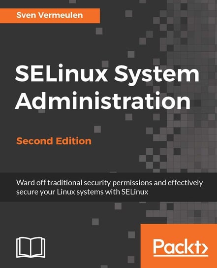 SELinux System Administration - Second Edition Sven Vermeulen