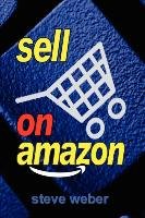 Sell on Amazon Weber Steve