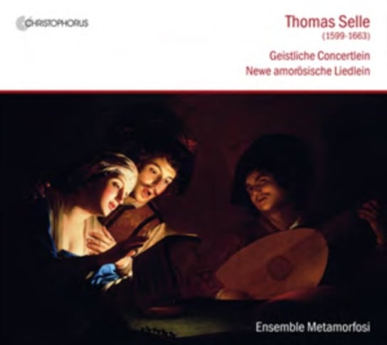Selle: Sacred Concertos (Newe amorosische Liedlein) Ensemble Metamorfosi