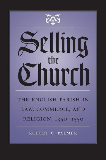 Selling the Church Palmer Robert C.