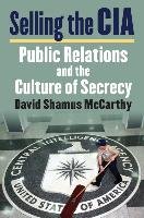 Selling the CIA Mccarthy David S.