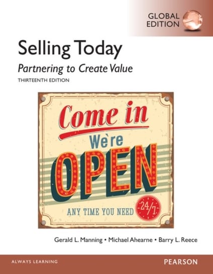 Selling Today: Partnering to Create Value, Global Edition Opracowanie zbiorowe