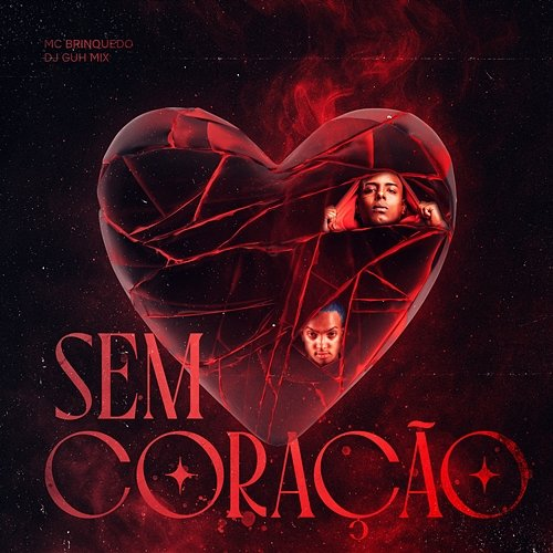 Sem Coração DJ Guh Mix, Mc Brinquedo