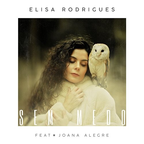 Sem Medo Elisa Rodrigues feat. Joana Alegre