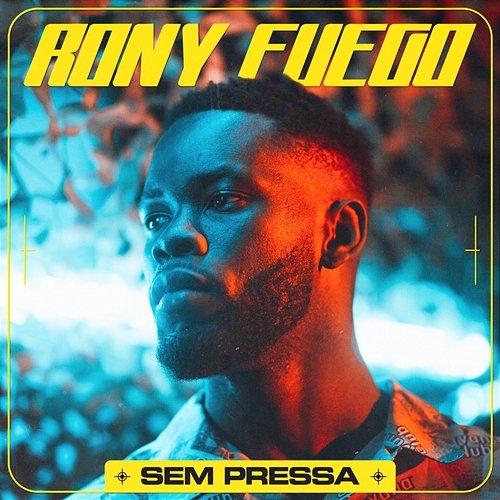 Sem Pressa Rony Fuego