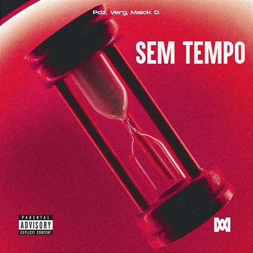 Sem Tempo Verg, Maick D., Pdz
