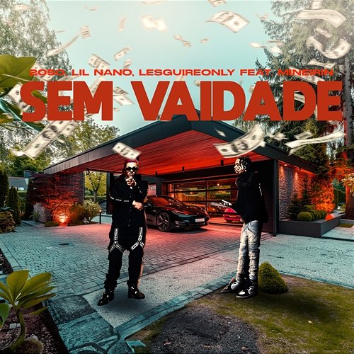 Sem Vaidade 2050, Lil Nano, LesguireOnly feat. Mineirin