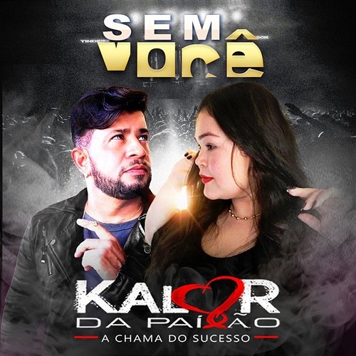 Sem Você Banda Kalor da Paixão