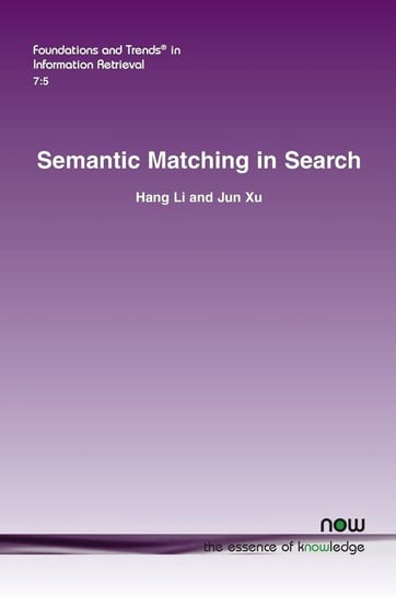 Semantic Matching in Search Li Hang