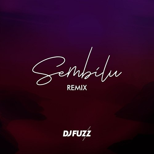 Sembilu DJ Fuzz