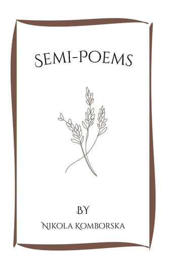 Semi-poems Nikola Komborska