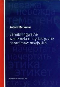 Semibilingwalne wademekum dydaktyczne paronimów rosyjskich Markunas Antoni