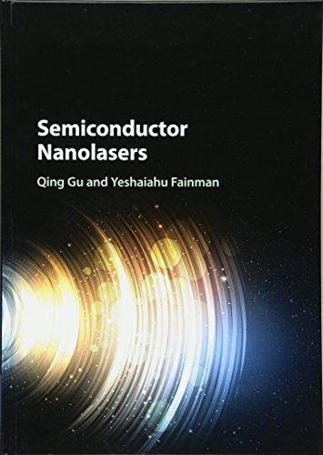 Semiconductor Nanolasers Gu Qing, Fainman Yeshaiahu