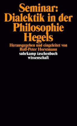 Seminar: Dialektik in der Philosophie Hegels Suhrkamp Verlag Ag, Suhrkamp
