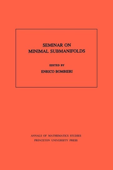 Seminar On Minimal Submanifolds. (AM-103), Volume 103 Null