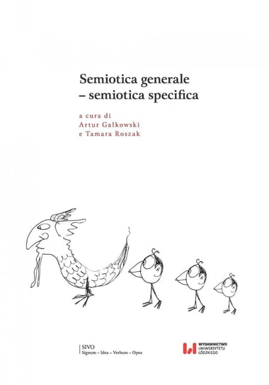Semiotica generale – semiotica specifica Gałkowski Artur, Roszak Tamara