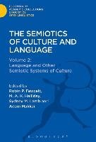 Semiotics of Culture and Language Fawcett Robin P.