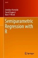 Semiparametric Regression with R Harezlak Jaroslaw, Ruppert David, Wand Matt