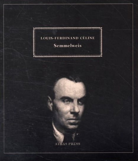 Semmelweiss Celine Louis-Ferdinand