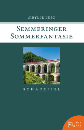 Semmeringer Sommerfantasie Verlag Monika Fuchs