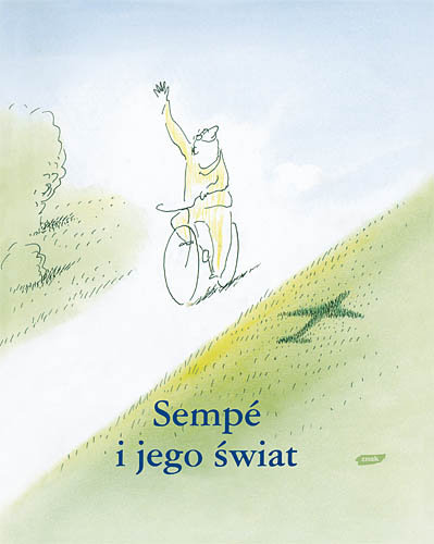 Sempe i jego świat Sempe Jean-Jacques