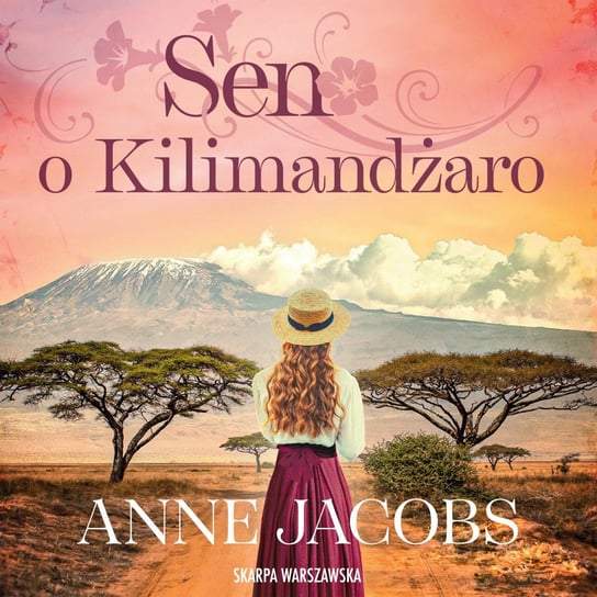 Sen o Kilimandżaro Jacobs Anne