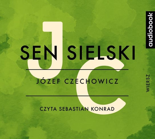 Sen sielski Czechowicz Józef