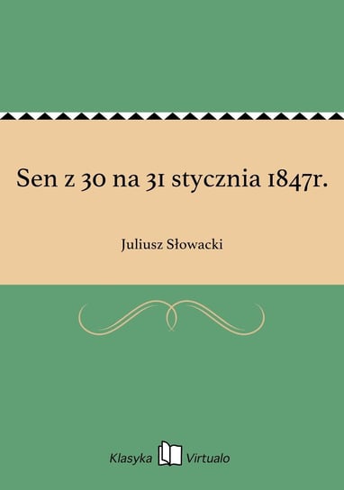 Sen z 30 na 31 stycznia 1847r. - ebook epub Słowacki Juliusz