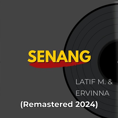 Senang Latif M., Ervinna