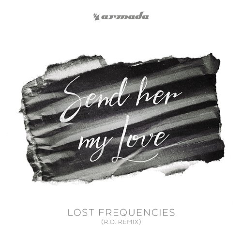 Send Her My Love Lost Frequencies