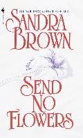 Send No Flowers Brown Sandra