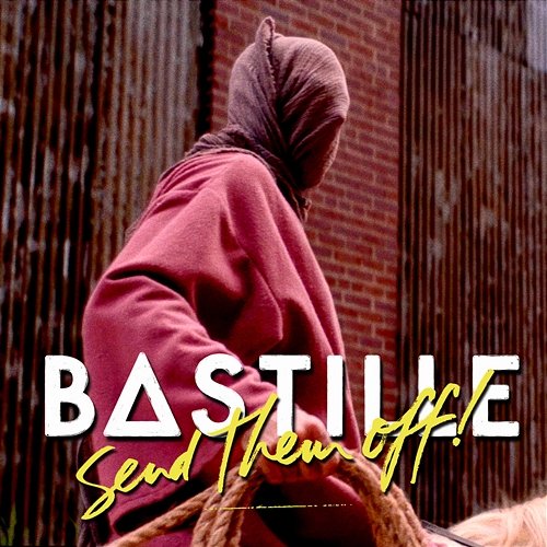 Send Them Off! Bastille