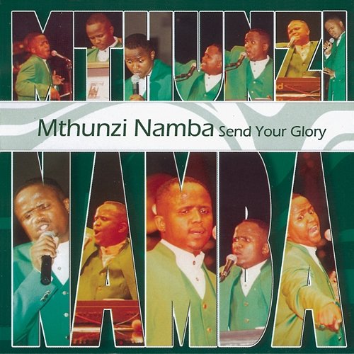 Send Your Glory Mthunzi Namba