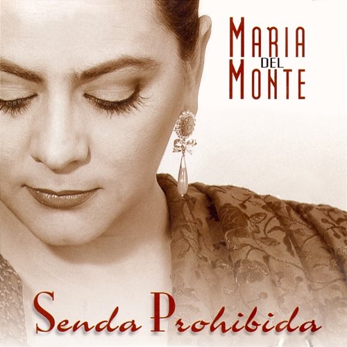 Senda Prohibida Maria Del Monte