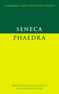 Seneca: Phaedra Lucius Annaeus Seneca