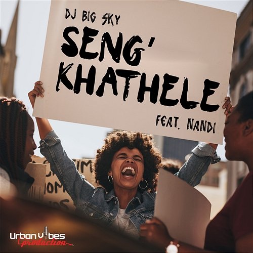 Seng'khathele DJ Big Sky feat. Nandi