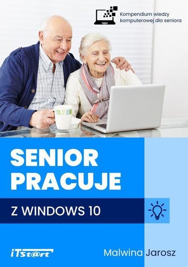 Senior pracuje z Windows 10 Opracowanie zbiorowe