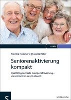 Seniorenaktivierung kompakt Hammerla Monika, Keller Claudia
