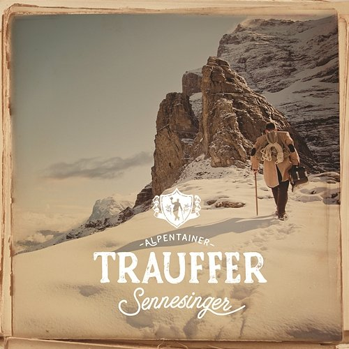 Sennesinger Trauffer feat. Jodlerquartett Männertreu