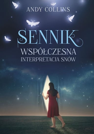 Sennik. Współczesna interpretacja snów Collins Andy