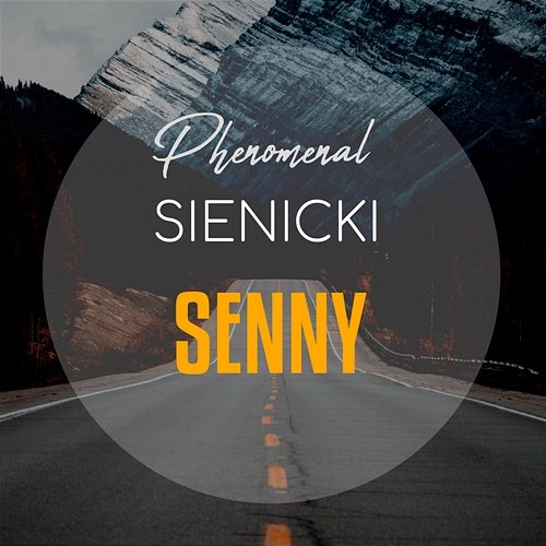 Senny Phenomenal, Sienicki