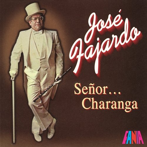 Señor Charanga José Fajardo