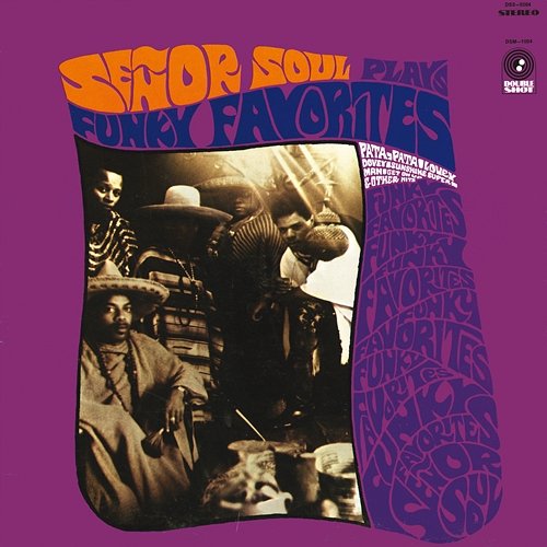Señor Soul Plays Funky Favorites Señor Soul