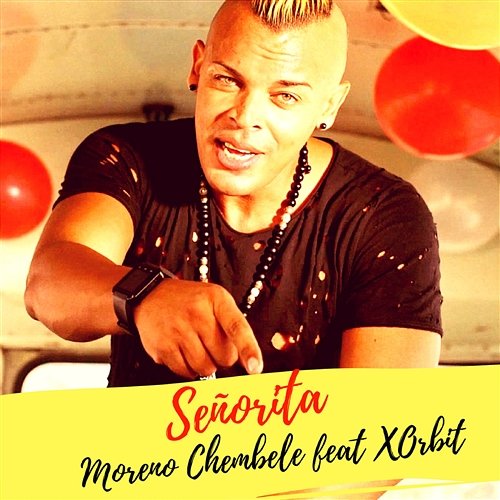 Senorita Moreno Chembele feat X.Orbit