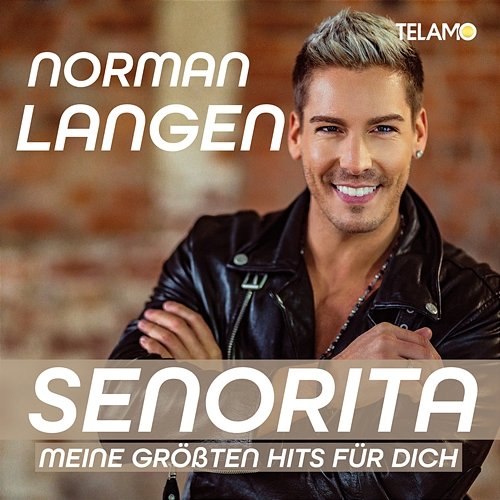 Senorita - meine größten Hits für dich Norman Langen
