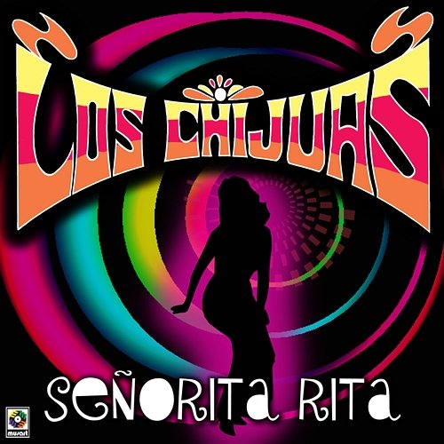 Senorita Rita Los Chijuas