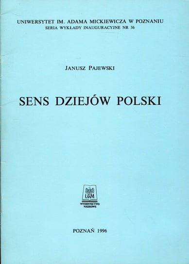 Sens dziejów Polski Pajewski Janusz