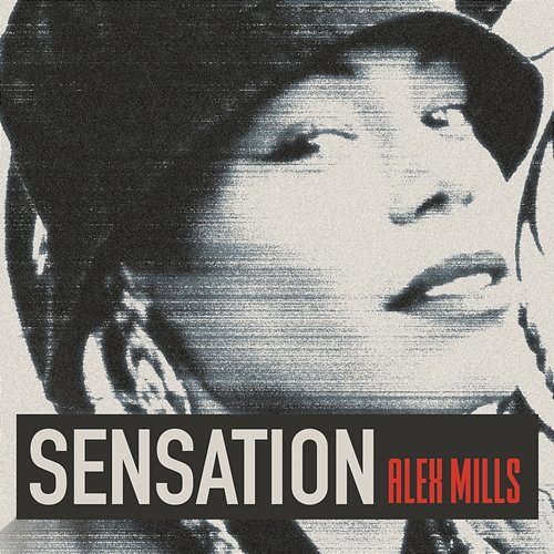 Sensation Alex Mills